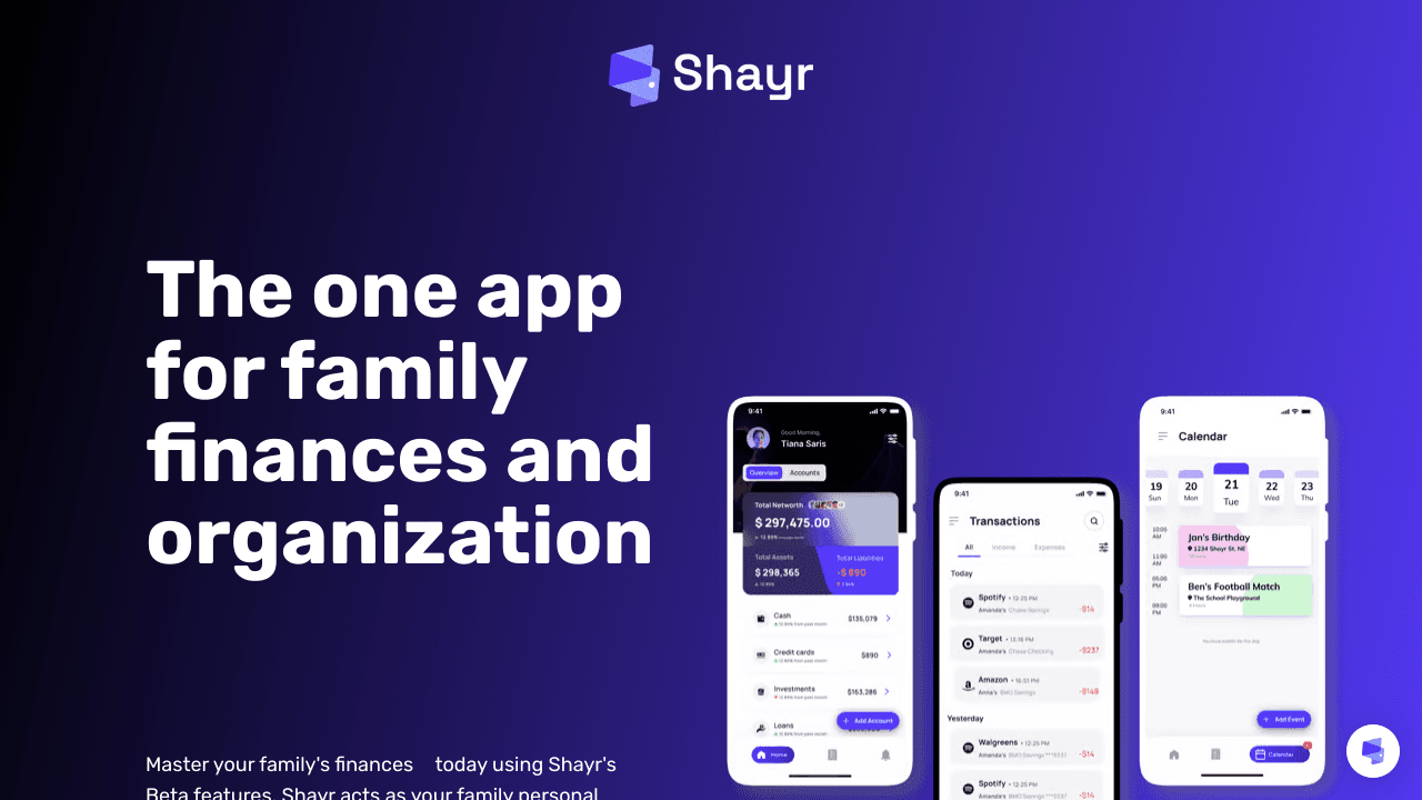 Shayr: Family and Finances